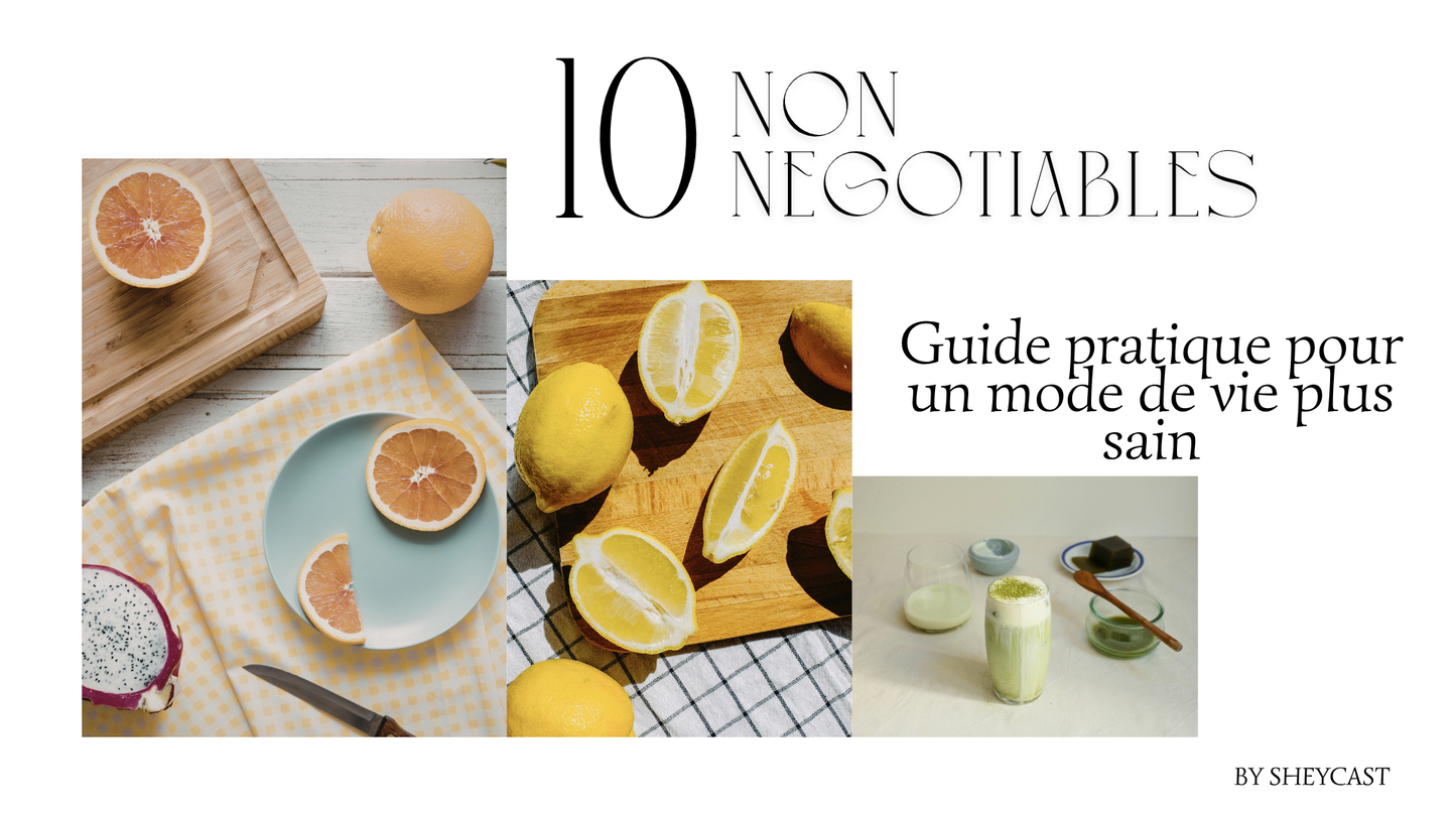 The 10 Non-Negotiables pour un Mode de Vie Sain (FR)